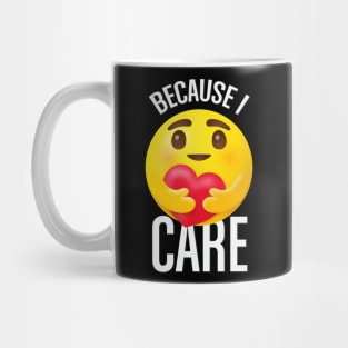 Because I care emoji Mug